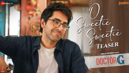 आयुष्मान खुरानाने गायलं ‘ओ स्वीटी स्वीटी’ गाणं, टीझर रिलीज