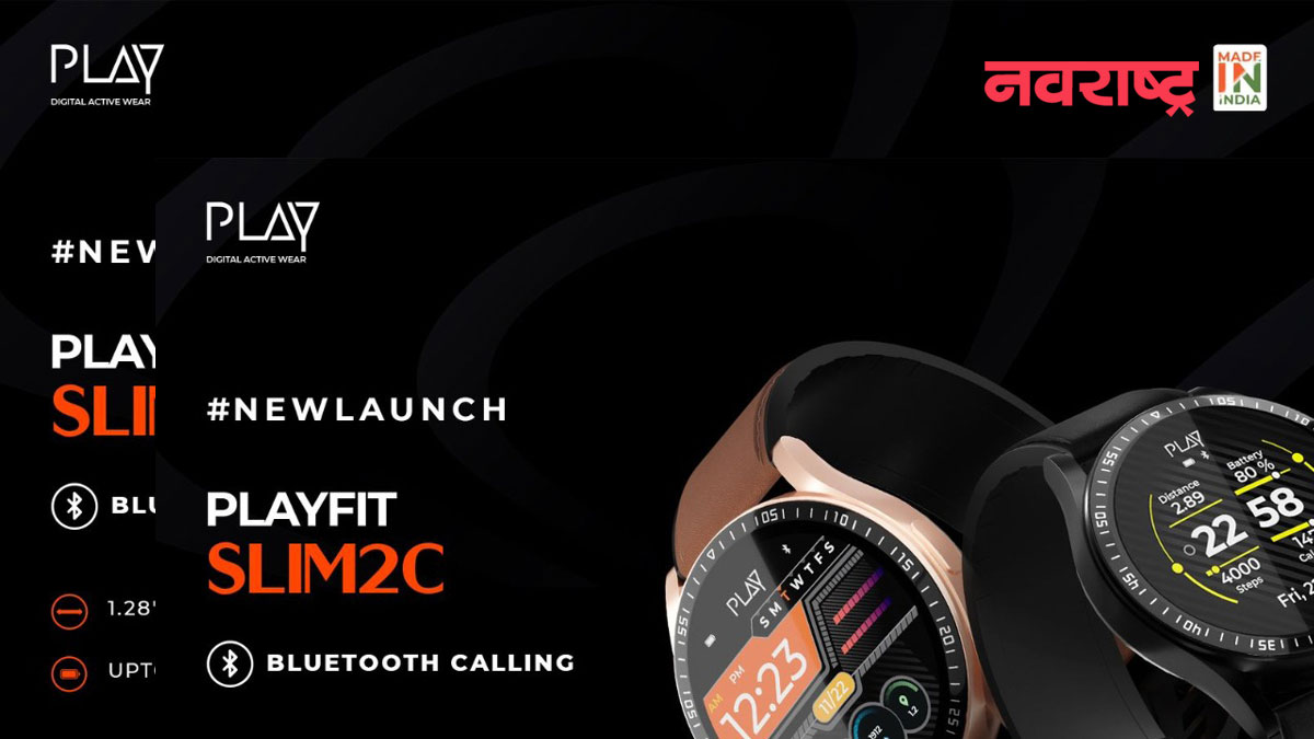 Play Launched The Playfit Slim2c Smartwatch Nrvb