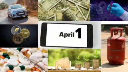 आजपासून झालेले ‘काही’ महत्त्वाचे बदल माहितेय का? टोल, गॅस, सोने यांच्या किंमतीत… थेट तुमच्या बजेटवर परिणाम, वाचा…