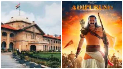 ‘कुराणाबाबत काही चुकीचं म्हणून दाखवा, मग बघा काय होतील परिणाम’; ‘आदिपुरुष’च्या सुनावणीत हे काय म्हणाले न्यायमूर्ती?