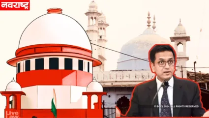 ज्ञानवापीवर सर्वोच्च न्यायालयात मुस्लीम पक्षाकडून ‘ही’ मागणी; CJI चंद्रचूड यांच्याकडून लगेच होकार
