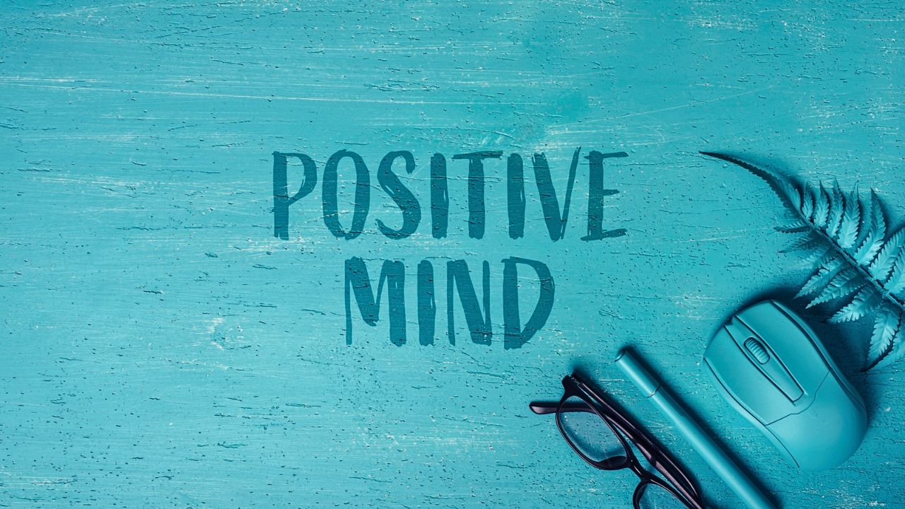 Positive Thinking Day Change your mind change your life