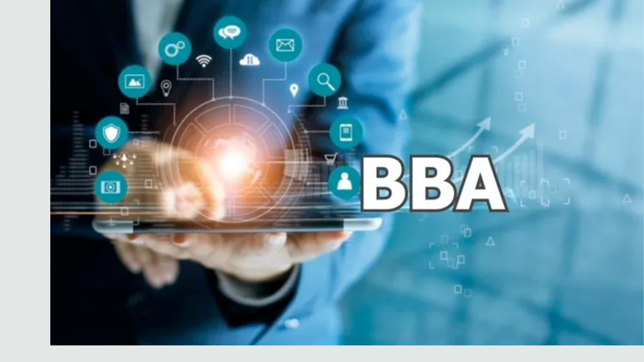 BBA मध्ये शिक्षण घ्या! उत्तम संधी, मोठ्या रक्कमेत पगार आणि बरंच काही…