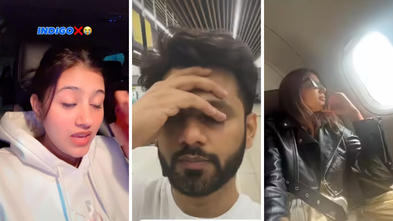 राहुल वैद्यचे लाखो रुपये पाण्यात; अंजली अरोरा – निया शर्माचा ही झाला संताप; Indigo मुळे कलाकार अडचणीत