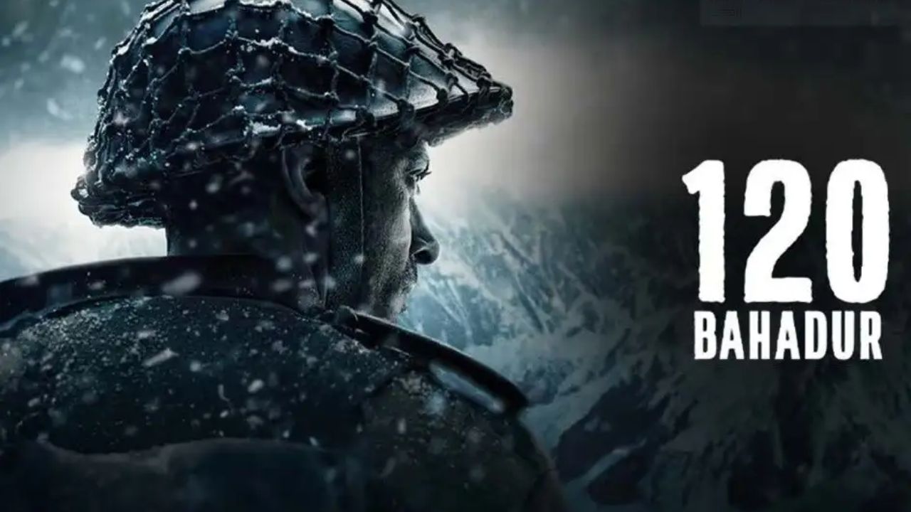 120 Bahadur OTT Release: १२० बहादूर’ हा चित्रपट या दिवसापासून ओटीटीवर प्रदर्शित होणार, जाणून घ्या तारीख