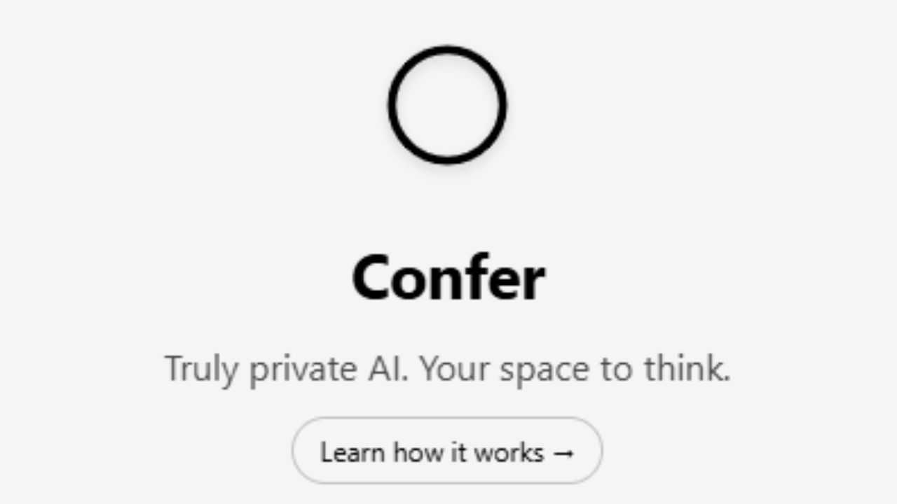 Confer Launch: डेटा लीकची भीती संपली! Signal फाऊंडरने लाँच केला जगातील सर्वात सुरक्षित AI चॅटबोट, प्रायव्हसीवर असणार फोकस