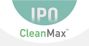 CleanMax IPO: क्लीनमॅक्सचा महागडा आयपीओ; किरकोळ गुंतवणूकदार धोक्यात?