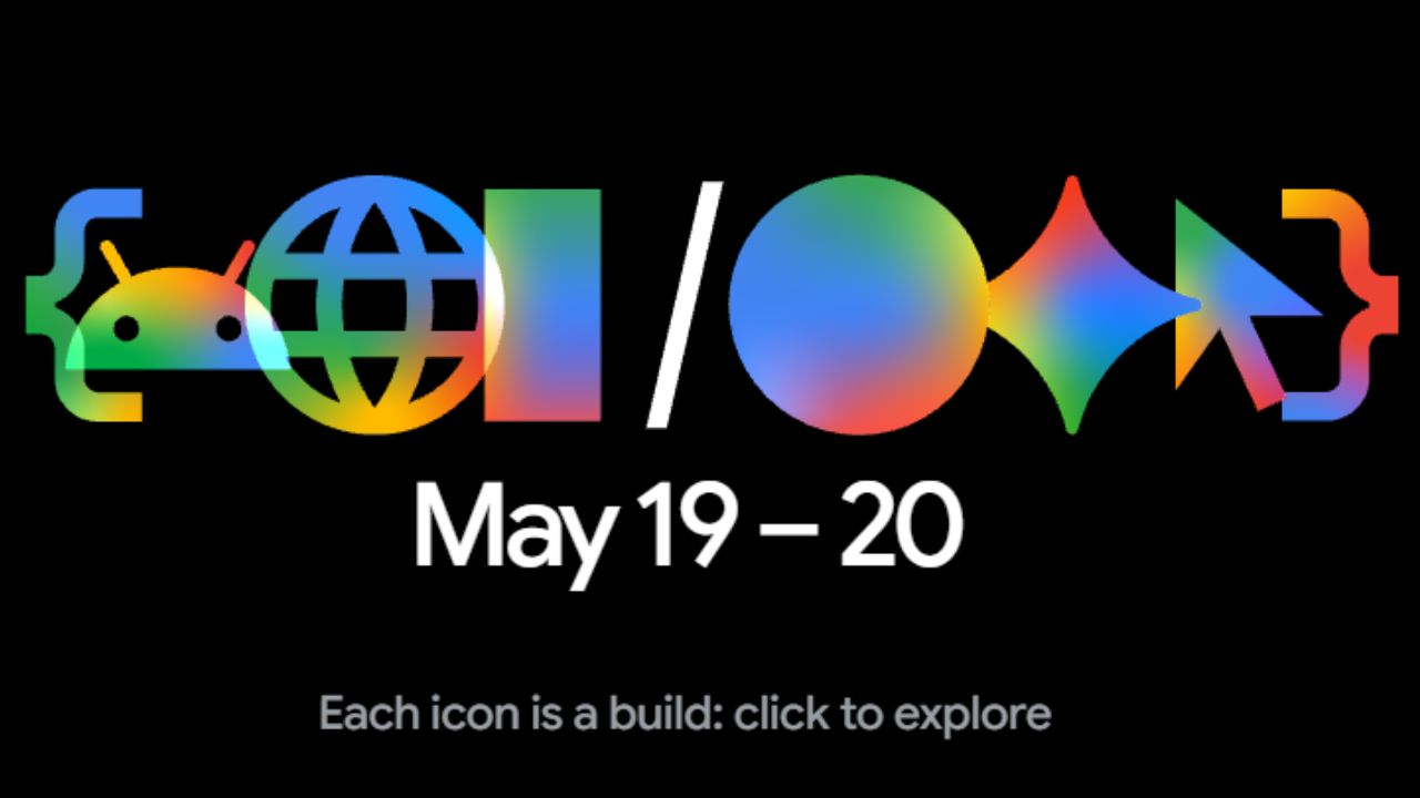 Google I/O 2026: काउंटडाउन झाला सुरु… गुगलच्या बहुप्रतिक्षित ईव्हेंटची तारीख जाहीर, Gemini आणि अँड्रॉईडवर असणार फोकस