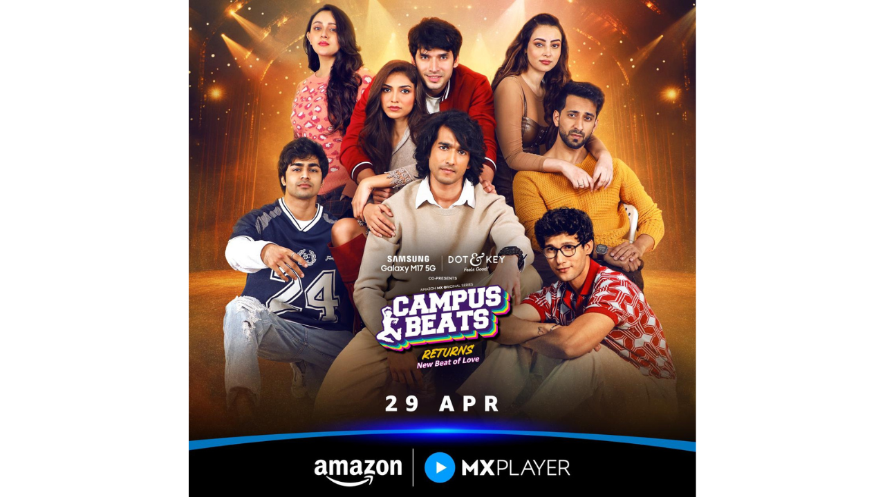 Amazon MX Player वर उलगडणार विस्मृतीत गेलेल्या प्रेमाची आणि दुसऱ्या संधीची कथा Campus Beats Return, ट्रेलर रिलीज