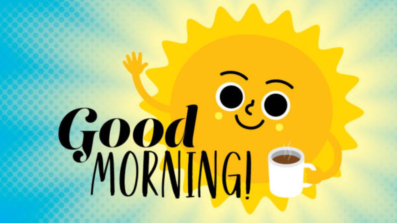 सकाळच्या आल्हाददायक ऊर्जेने…! संपूर्ण दिवस सकरात्मकतेने घालवण्यासाठी नातेवाईकांना पाठवा ‘हे’ मराठमोळे सुविचार