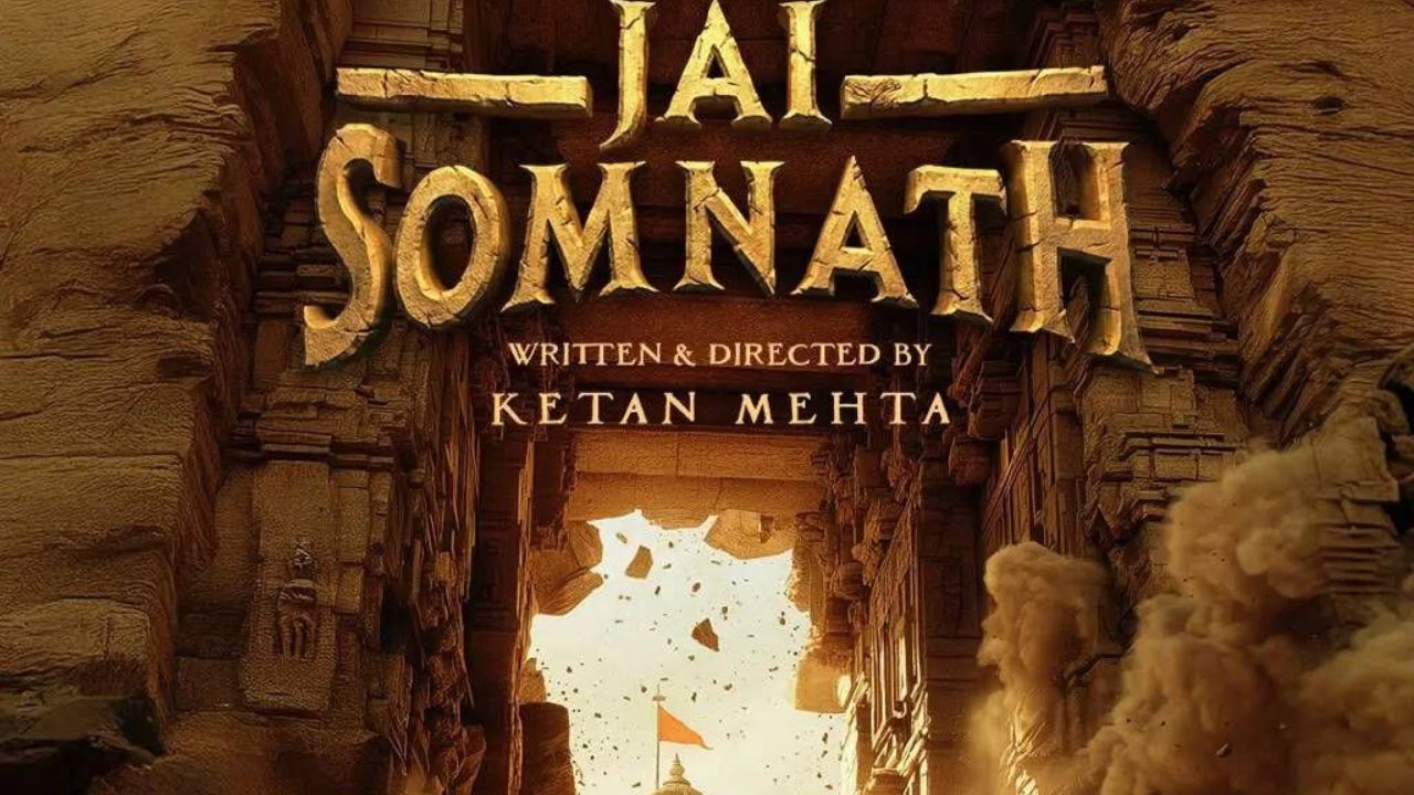 ऐतिहासिक महाकाव्य ‘जय सोमनाथ’साठी दोन दिग्गज एकत्र; प्रेक्षकांची उत्सुकता शिगेला