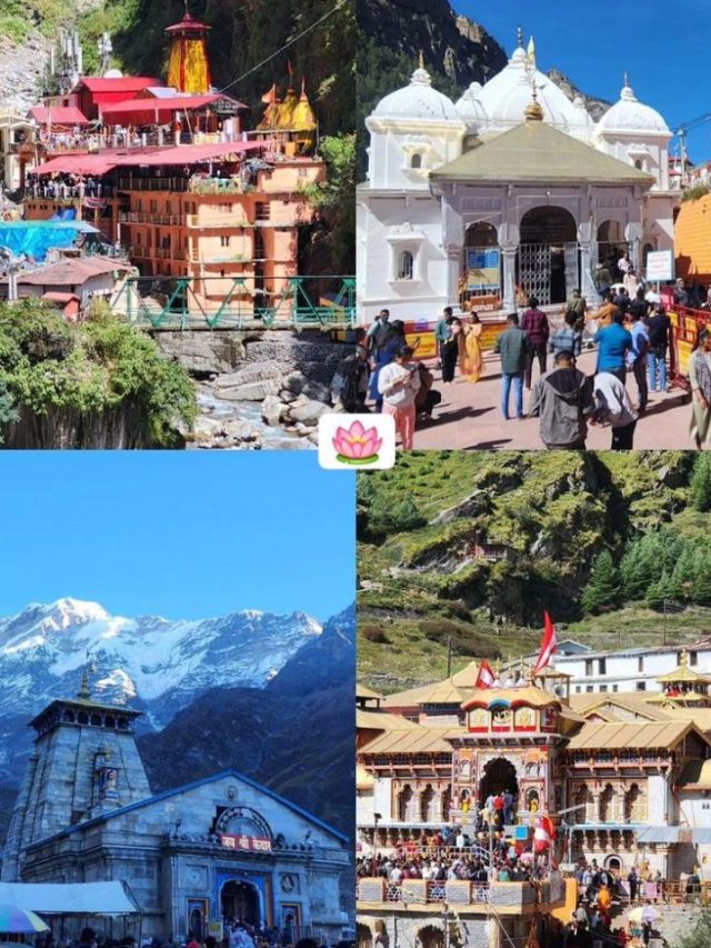 कसा करावा चार धामला प्रवास? 'या' टिप्स करतील मदत