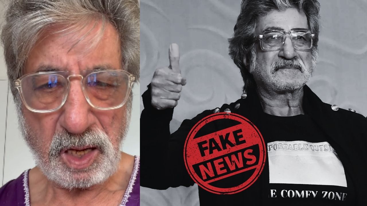 Shakti Kapoor चिताळले! म्हणाले “ती बातमी खोटी…” पसरवणाऱ्या प्रत्येकावर घेणार मोठी Action?