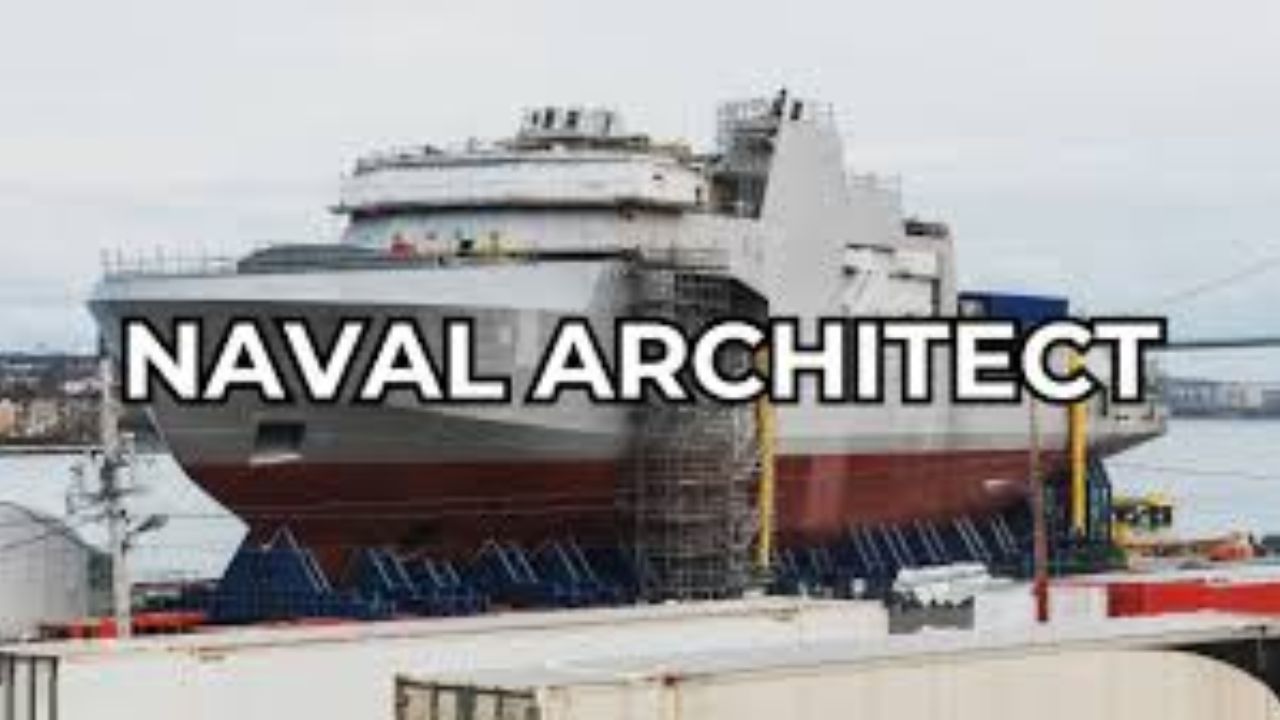 Naval Architect Career Guide: नोकरी शोधताय? इंजिनीअरिंगनंतर ४० लाखांचे पॅकेज देणारं ‘हे’ करिअर माहितीये का?
