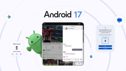 Google ने रोलआऊट केलं Android 17 चे स्टेबल अपडेट! नव्या फीचर्समुळे बदलणार यूजर्सचा अनुभव… वाचा सविस्तर