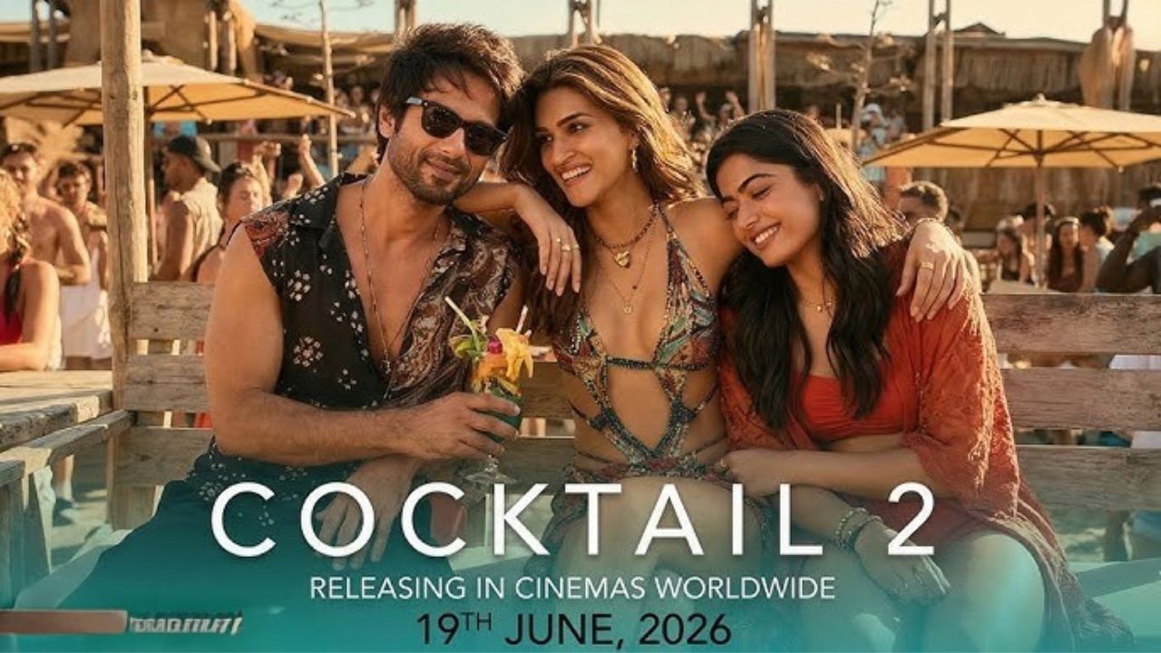 Cocktail 2 Box Office Collection : शाहिदने इतर सिनेमांची केली हवा टाईट! पहिल्याच दिवशी केली मोठी कमाई
