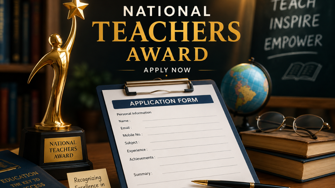 National Teacher Award 2026: राष्ट्रीय शिक्षक पुरस्कारासाठी अर्ज प्रक्रिया सुरू, 10 जुलैपर्यंत करा ऑनलाईन अर्ज