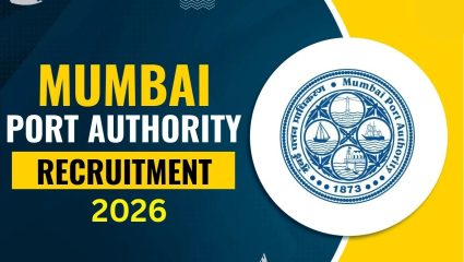 Mumbai Port Trust Recruitment: मुंबई पोर्ट अथॉरिटीमध्ये ‘या’ पदांसाठी भरती; ९ सप्टेंबर २०२६ पर्यंत करा अर्ज
