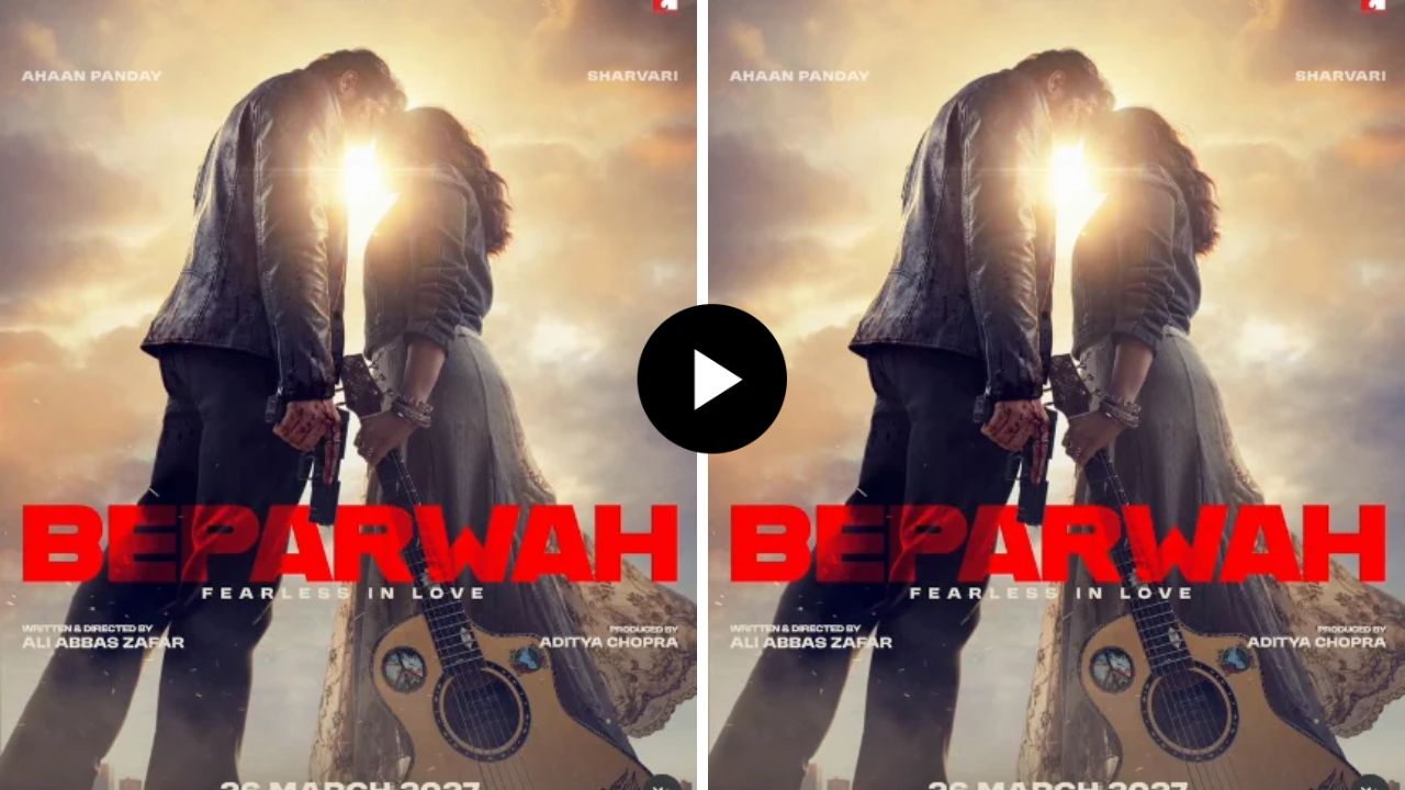 Bepanwah Movie: अहान पांडे-शर्वरीची ‘बेपरवाह’ झेप! यशराज फिल्म्सकडून नव्या सिनेमाची घोषणा